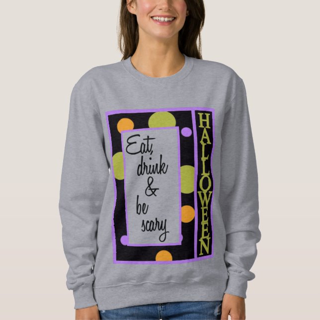 Moletom Beba e fique assustado (Frente)