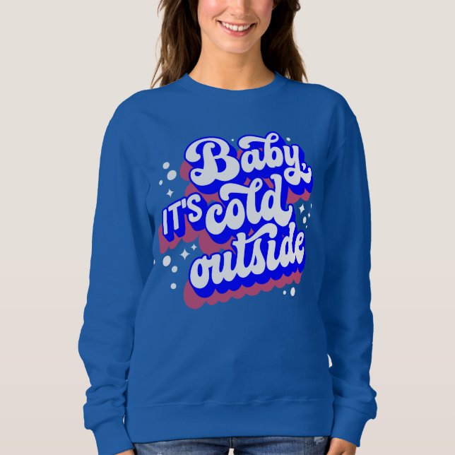 Moletom Bebê brincalhão, é frio fora do Design de inverno (Frente)