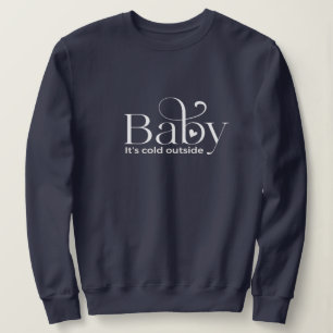 Moletom Bebê É Frio Fora da Camisola Básica