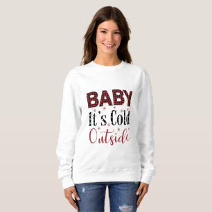 Moletom Bebê Está Frio Fora do Sweatshirt