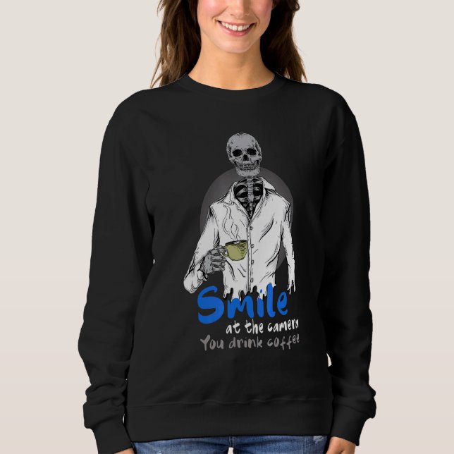 Moletom Bebendo De Skeleton Sorria De Café Na Câmera Que V (Frente)