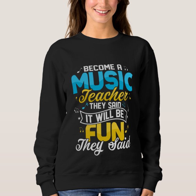 Moletom Become A Music Teacher They Said Education Notes I (Frente)