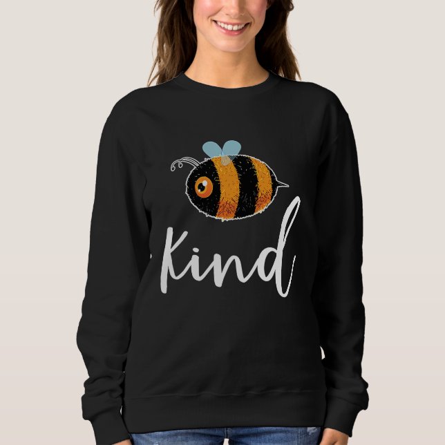 Moletom Bee Be Kind Cute  Inspirational Motivational (Frente)