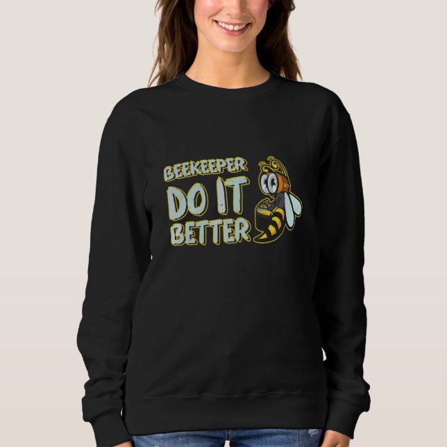 Moletom Beekeeper Do It Better Beekeeping Honeybee 1 (Frente)
