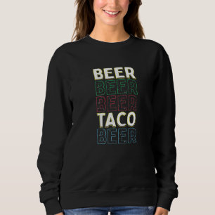 Moletom Beer Beer Beer Taco Beer Cinco De Mayo Fie Mexican
