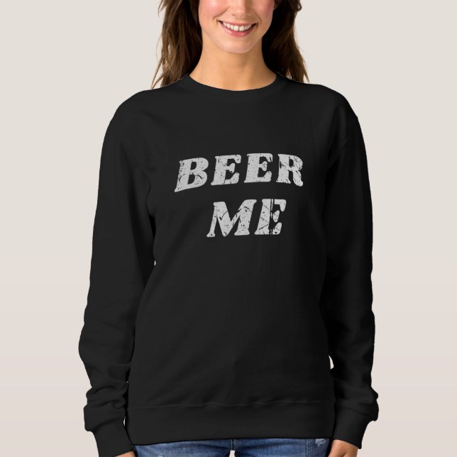 Moletom Beer Me Bachelor Party Quotes   Beer   (Frente)