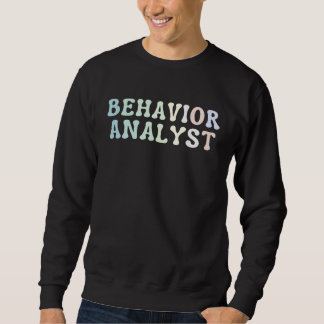Moletom Behavior Analyst Behavior Analysis Diagnosing Beha