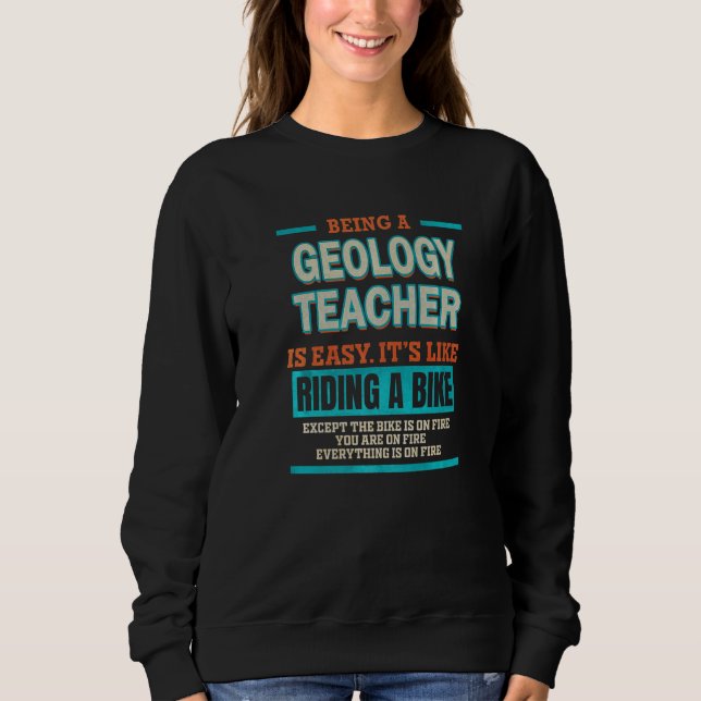 Moletom Being a Geology Teacher is like riding a Bike (Frente)