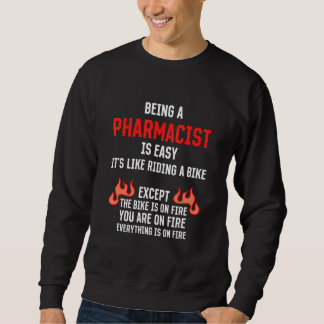 Moletom Being a Pharmacist Is Easy Pharmacy Humor