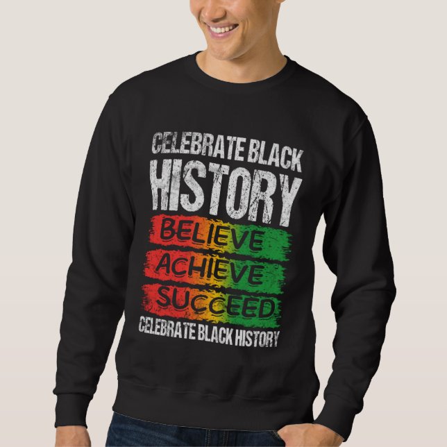 Moletom Believe Achieve Succeed Black History Month Proud  (Frente)