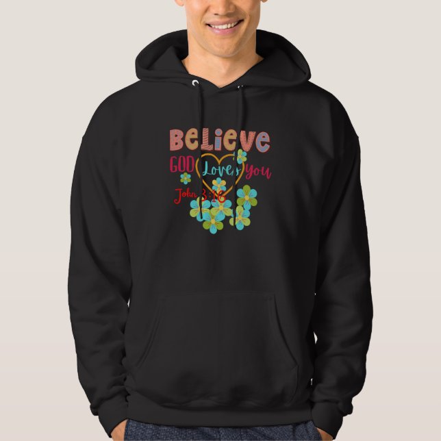 Moletom BELIEVE GOD LOVES YOU Women Bible Verse Positive (Frente)