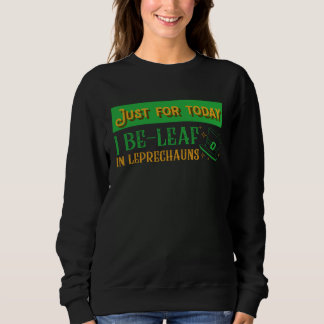 Moletom Believe In Leprechauns Today Lucky Teacher St Patr
