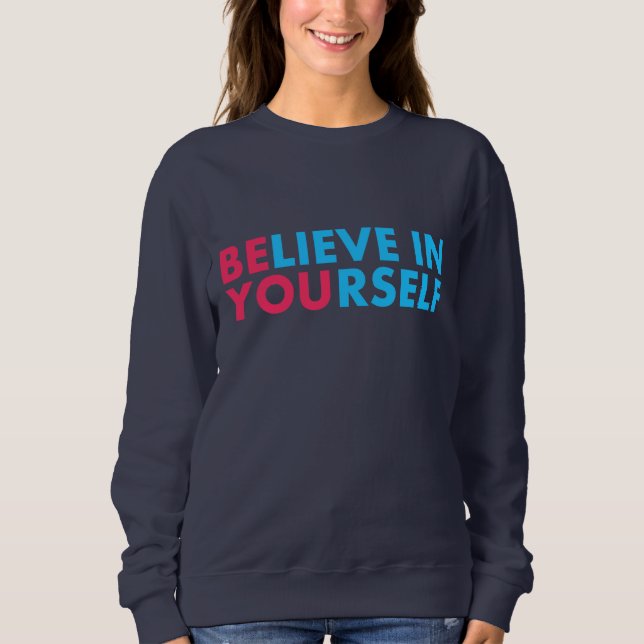 Moletom Believe in yourself (Frente)