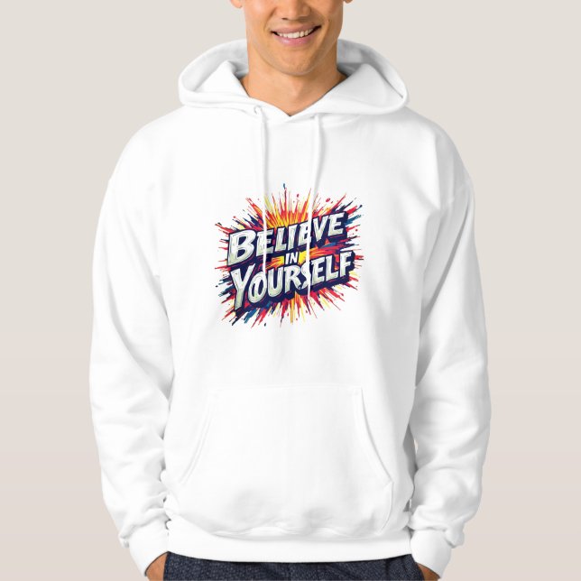 Moletom Believe in Yourself Hoodie (Frente)