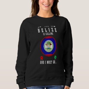 Moletom Belize Está Chamando E Eu Devo Ir Bandeira de Bel