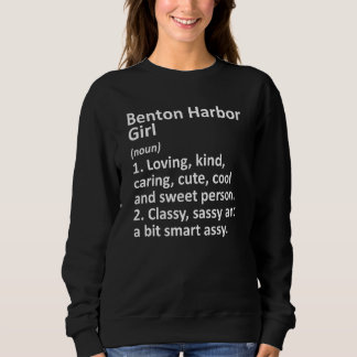Moletom Benton Harbor Girl Mi Michigan Funny City Home Roo