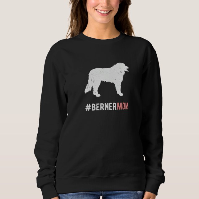Moletom Berner Dog Mom Gift For Women Funny Bernese Mounta (Frente)