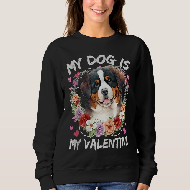 Moletom Bernese Mountain Valentine's Day My Dog Is My Vale (Frente)