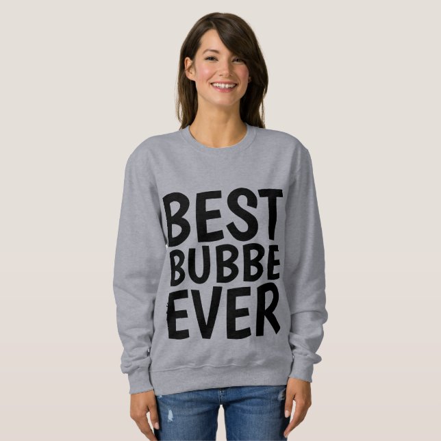 Moletom BEST BUBBE NUNCA T-shirts e sweatshirts (Frente Completa)