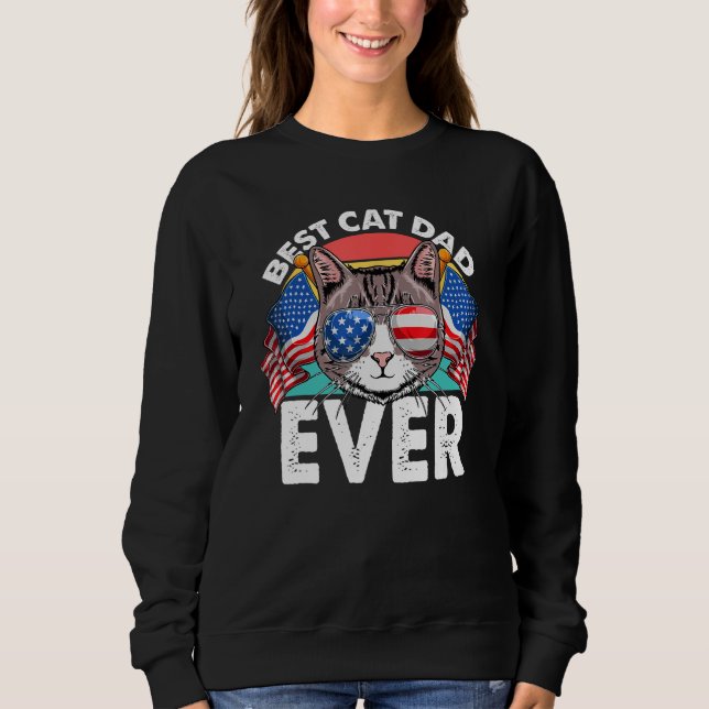 Moletom Best Cat Dad Ever Fathers Day 4th Of July Cat  USA (Frente)