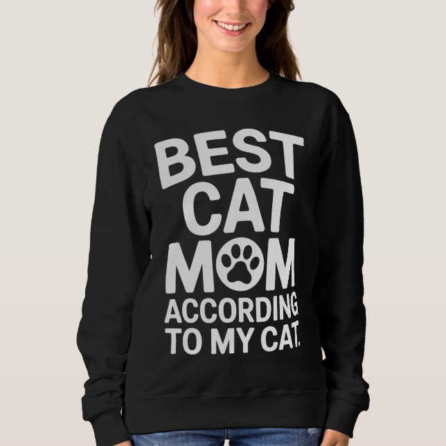 Moletom Best Cat Mom According to My Cat Gift (Frente)