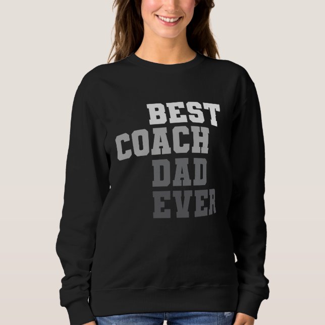 Moletom Best Coach Dad Ever Football Soccer Baseball Baske (Frente)