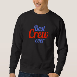 Moletom Best Crew Ever Team Group Outfit Dancing Music Com
