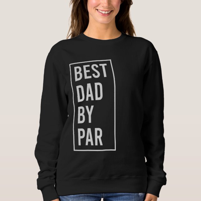 Moletom best dad by par  fathers day golfing 2023 (Frente)