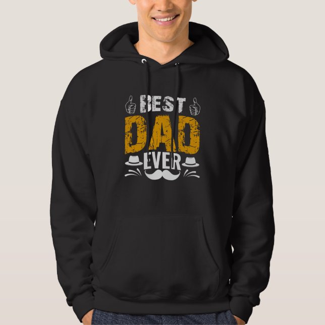 Moletom Best Dad Ever   Father´s Day Daddy Men Dad (Frente)