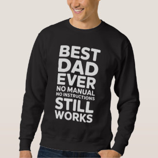 Moletom Best Dad Ever Funny Gift for Father's Day