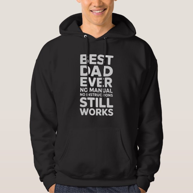 Moletom Best Dad Ever Funny Gift for Father's Day (Frente)