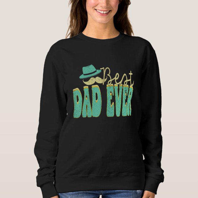 Moletom Best Dad Ever Groovy Father s Day Husband Sons Dau (Frente)