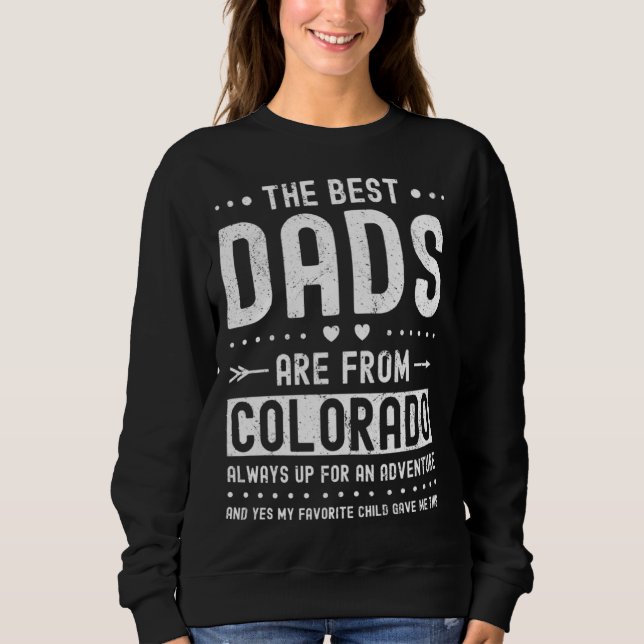 Moletom Best Dads Are from Colorado Saying (Frente)