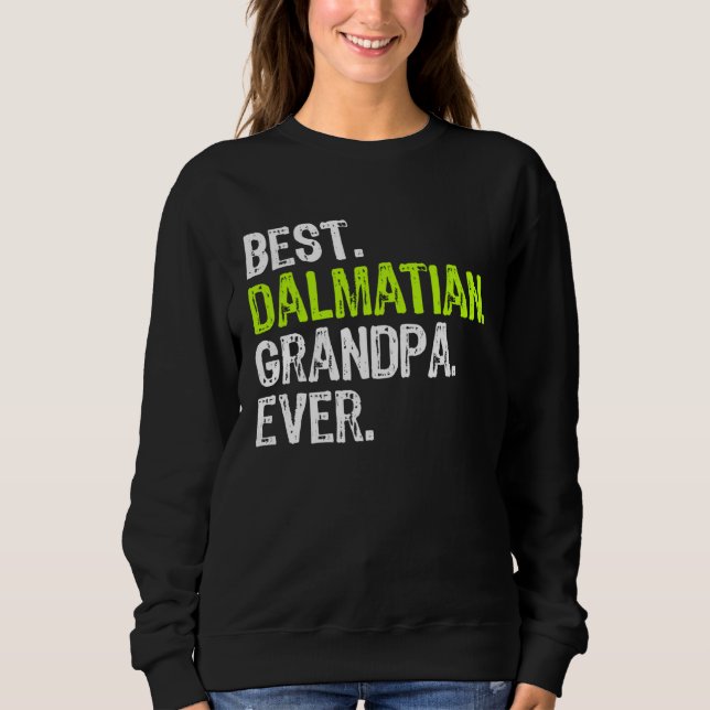 Moletom Best Dalmatian Grandpa Ever Dog (Frente)