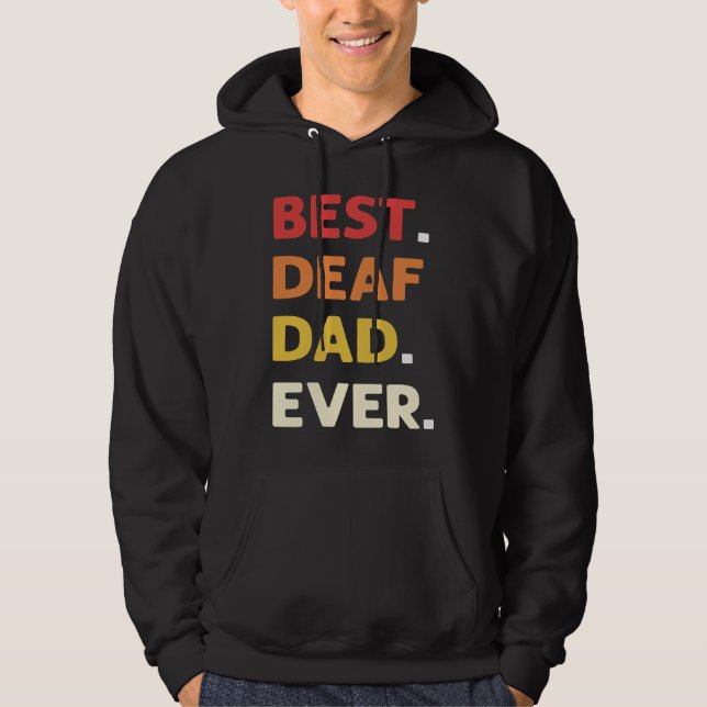 Moletom Best Deaf Dad Ever ASL Hand Sign Language Deaf Pri (Frente)