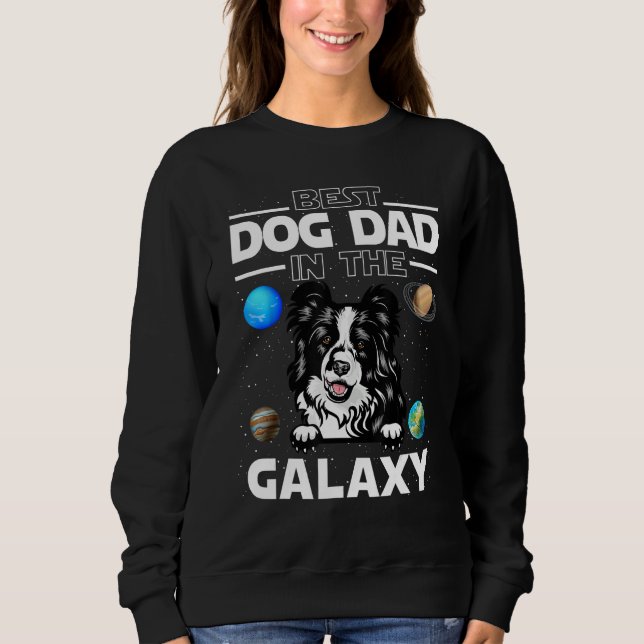 Moletom Best Dog Dad In The Galaxy Border Collie Puppy Dog (Frente)