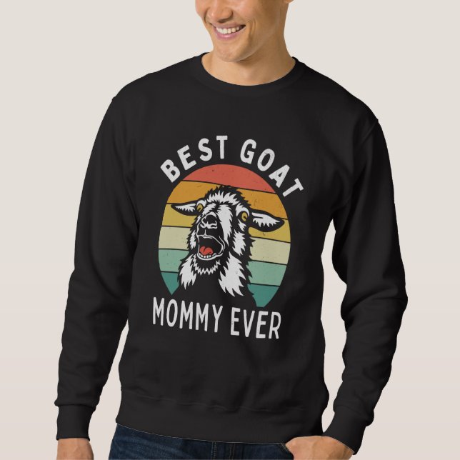 Moletom Best goat mommy ever goat mom mothers day rancher (Frente)