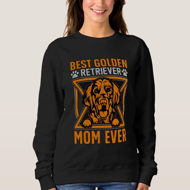 Moletom Best Golden Retriever Mom ever Dog Saying (Frente)