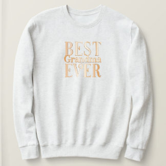 Moletom Best Grandma Ever sweatshirt Typography family app