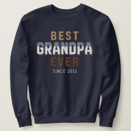 Moletom Best Grandpa Ever Year 