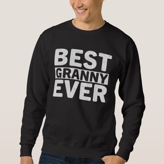Moletom Best Granny Ever  Mothers Day Granny (Frente)