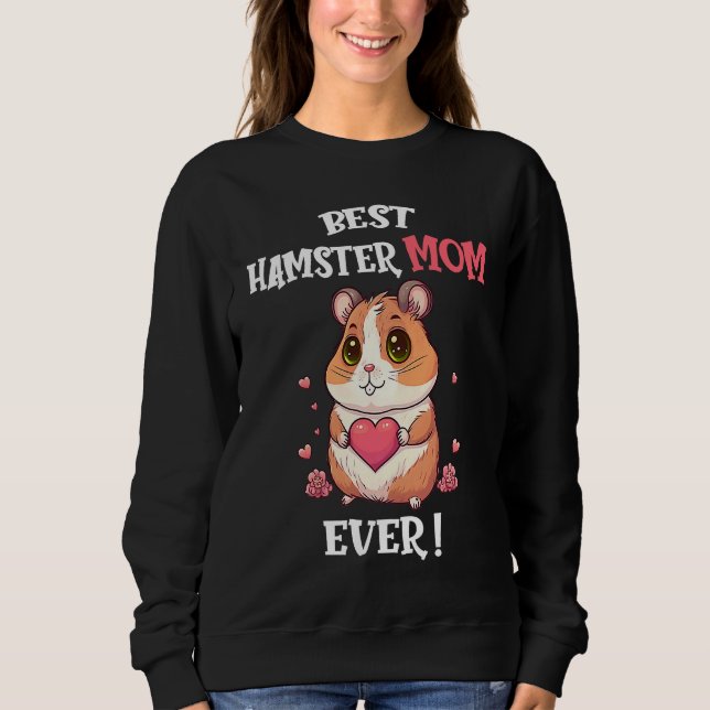 Moletom Best Hamster Mom Ever Cute Valentine's Day Girls H (Frente)