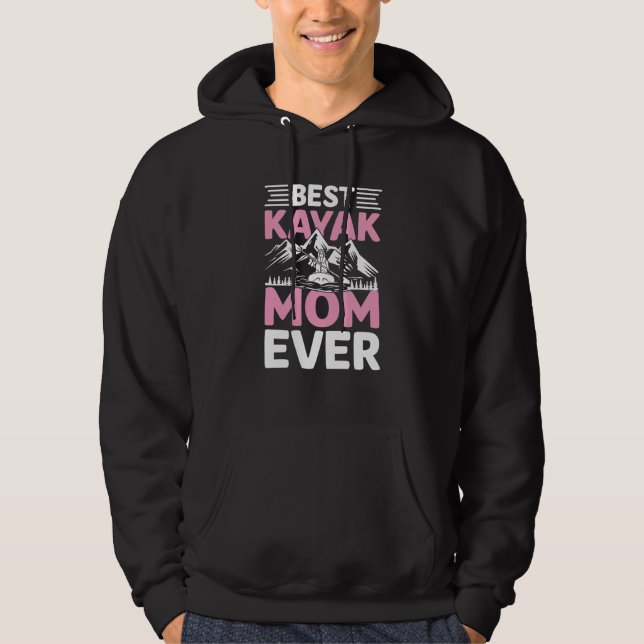 Moletom Best Kayak Mom Ever I Kayaker I Kayak (Frente)