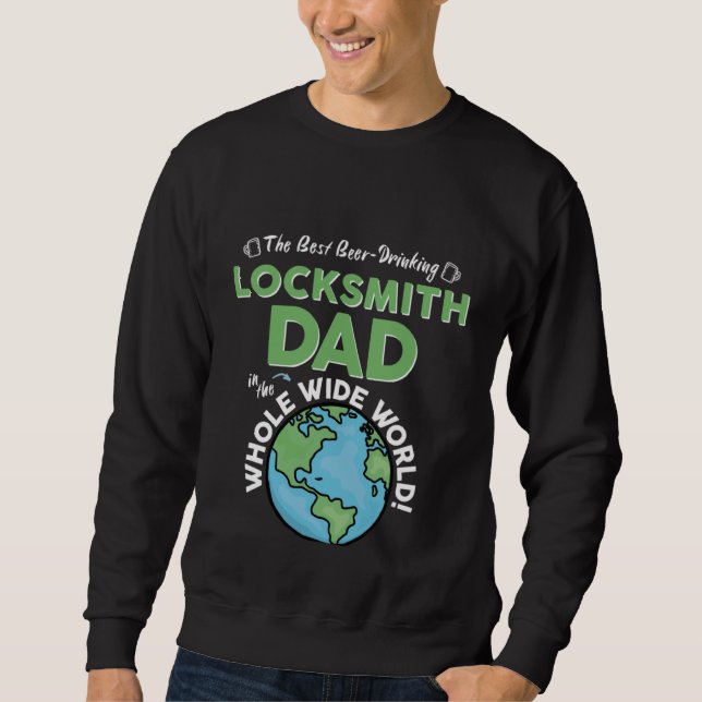 Moletom Best Locksmith Dad In The Whole Wide World Father' (Frente)
