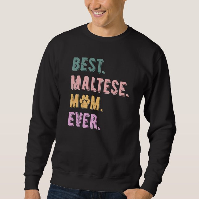 Moletom Best Maltese Mom Ever Maltese Dog Mom  Maltese (Frente)