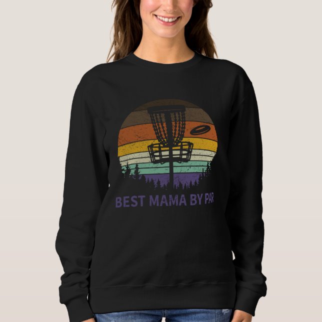 Moletom Best Mama By Par Disc Golf Tee  Dad Papa Frisbee G (Frente)
