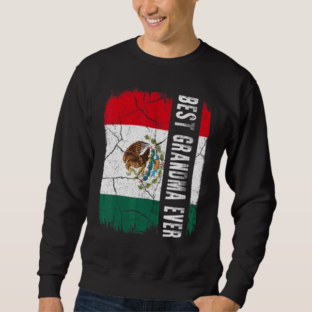 Moletom Best Mexican Grandma Ever Mexico Flag Mother's Day (Frente)