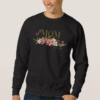 Moletom Best Mom Ever 1996  Mothers Day Present Mommy Ladi