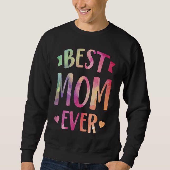 Moletom Best Mom Ever Cute Rainbow Watercolor Mother's Day (Frente)