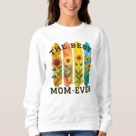 Moletom Best Mom Ever Sunflower Watercolor Sweatshirt - Mo
